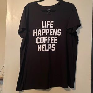 Torrid Life Happens Coffee Helps
